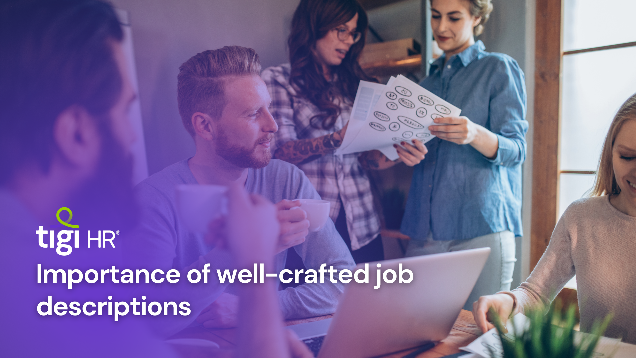 Importance of well-crafted job descriptions. Find jobs at TIGI HR.