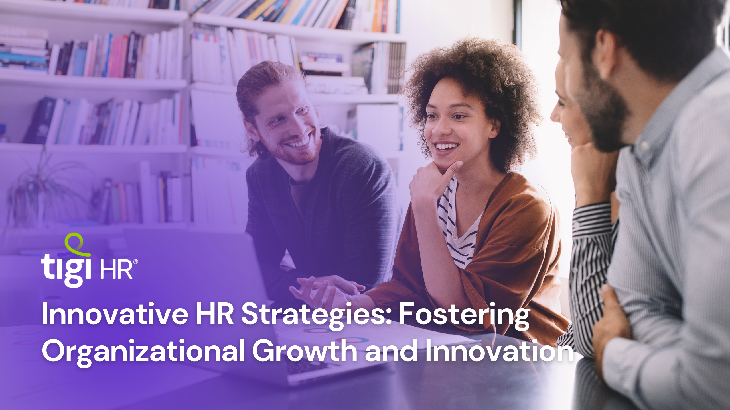 Innovative HR Strategies. Find jobs at TIGI HR.