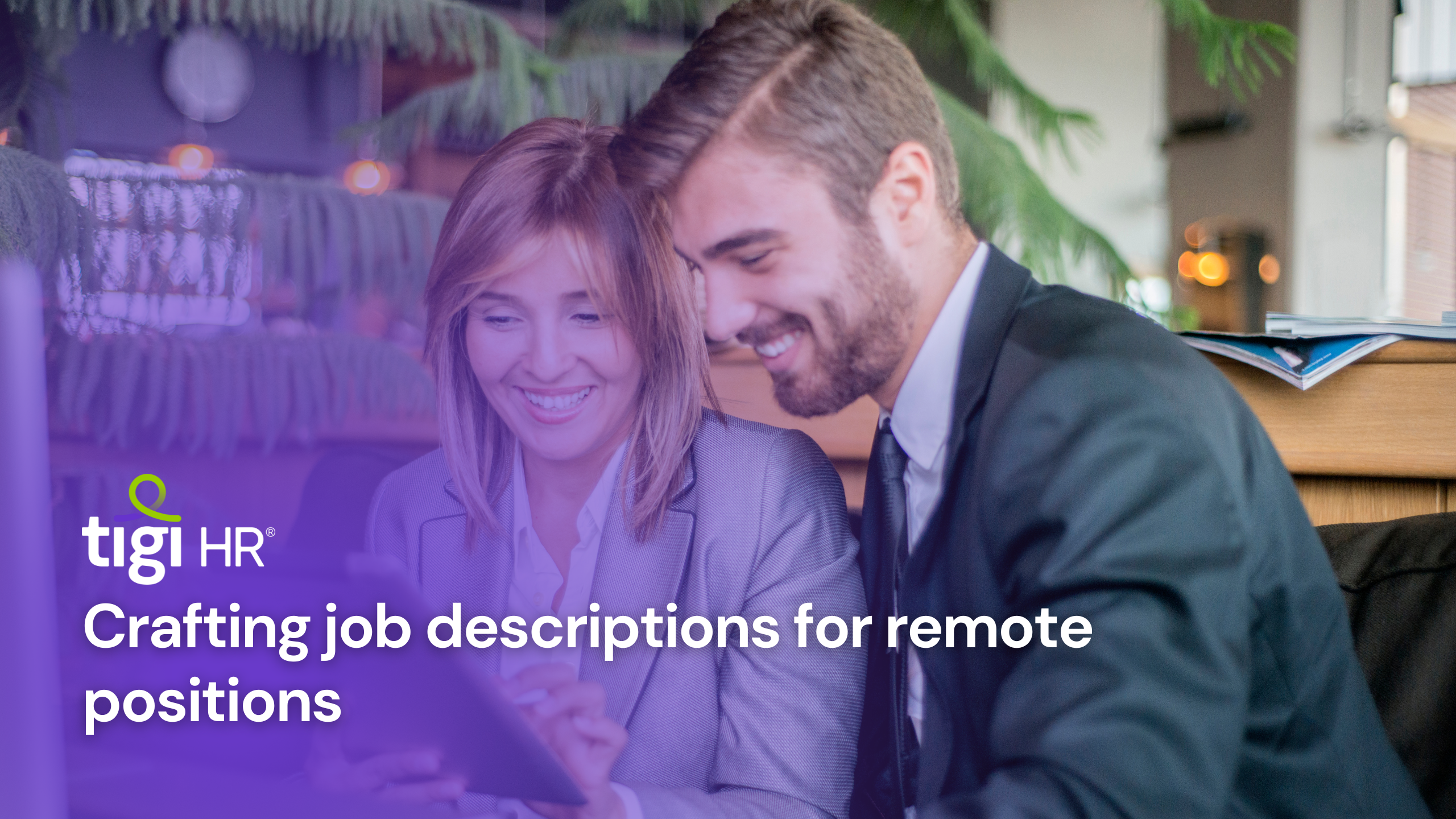 Crafting job descriptions for remote positions. Find jobs at TIGI HR.