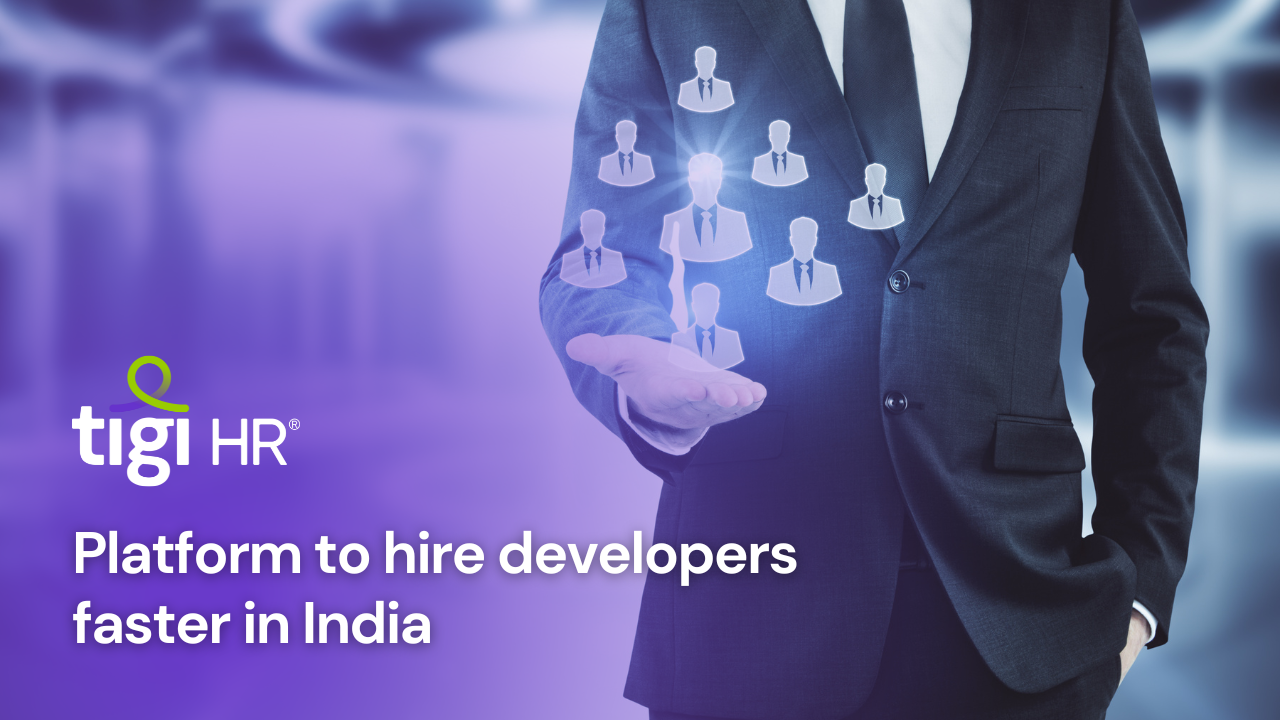 Platform to hire developers faster in India. Find jobs at TIGI HR.