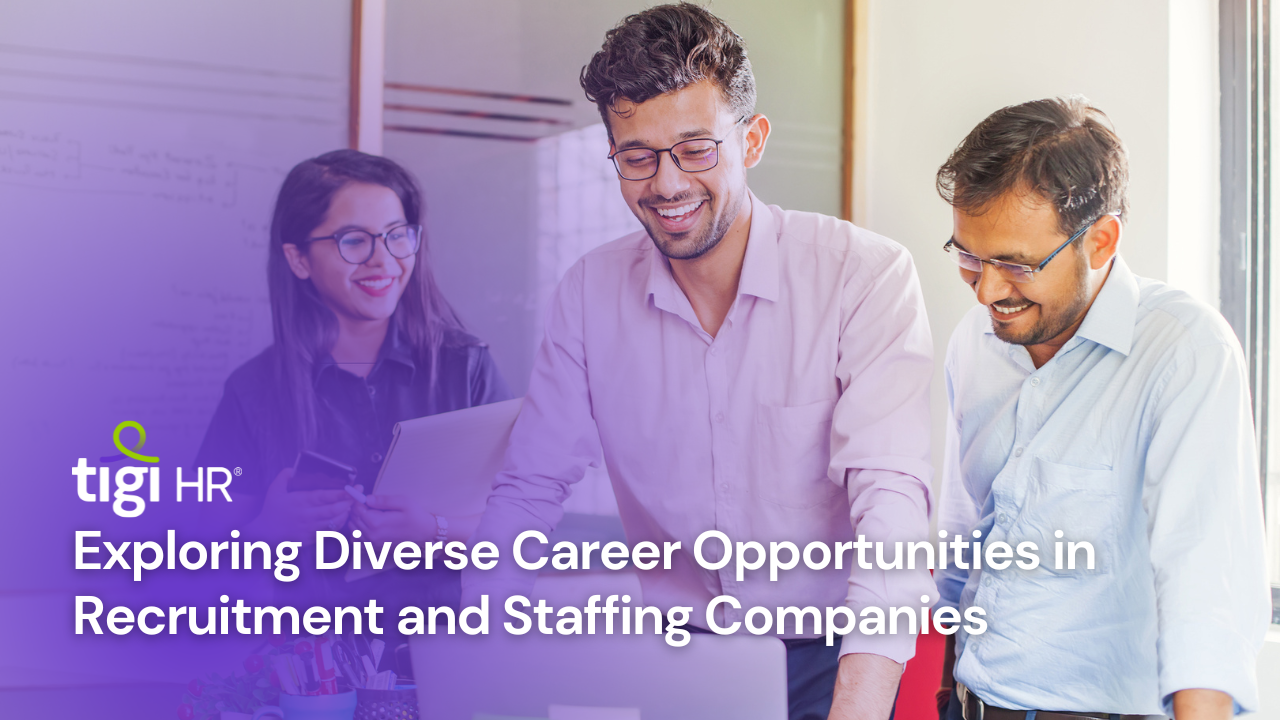 Exploring Diverse Career Opportunities in Recruitment and Staffing Companies