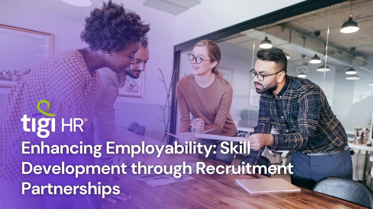 Enhancing Employability: Skill Development through Recruitment Partnerships. Find jobs at TIGI HR.