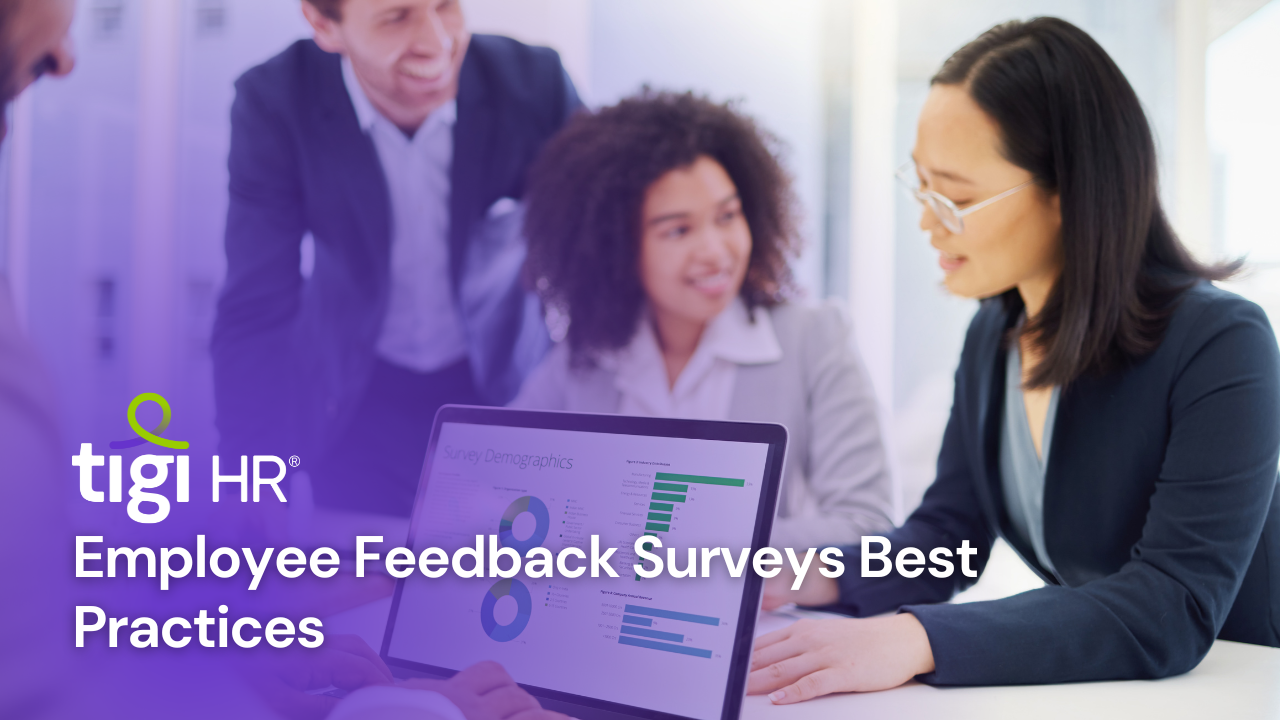 Employee Feedback Surveys Best Practices. Find jobs at TIGI HR.