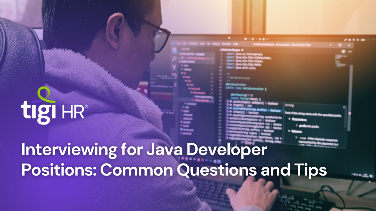 Interviewing for Java Developer Positions: Common Questions and Tips