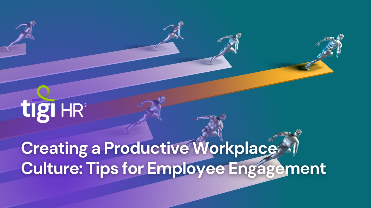 Creating a Productive Workplace Culture: Tips for Employee