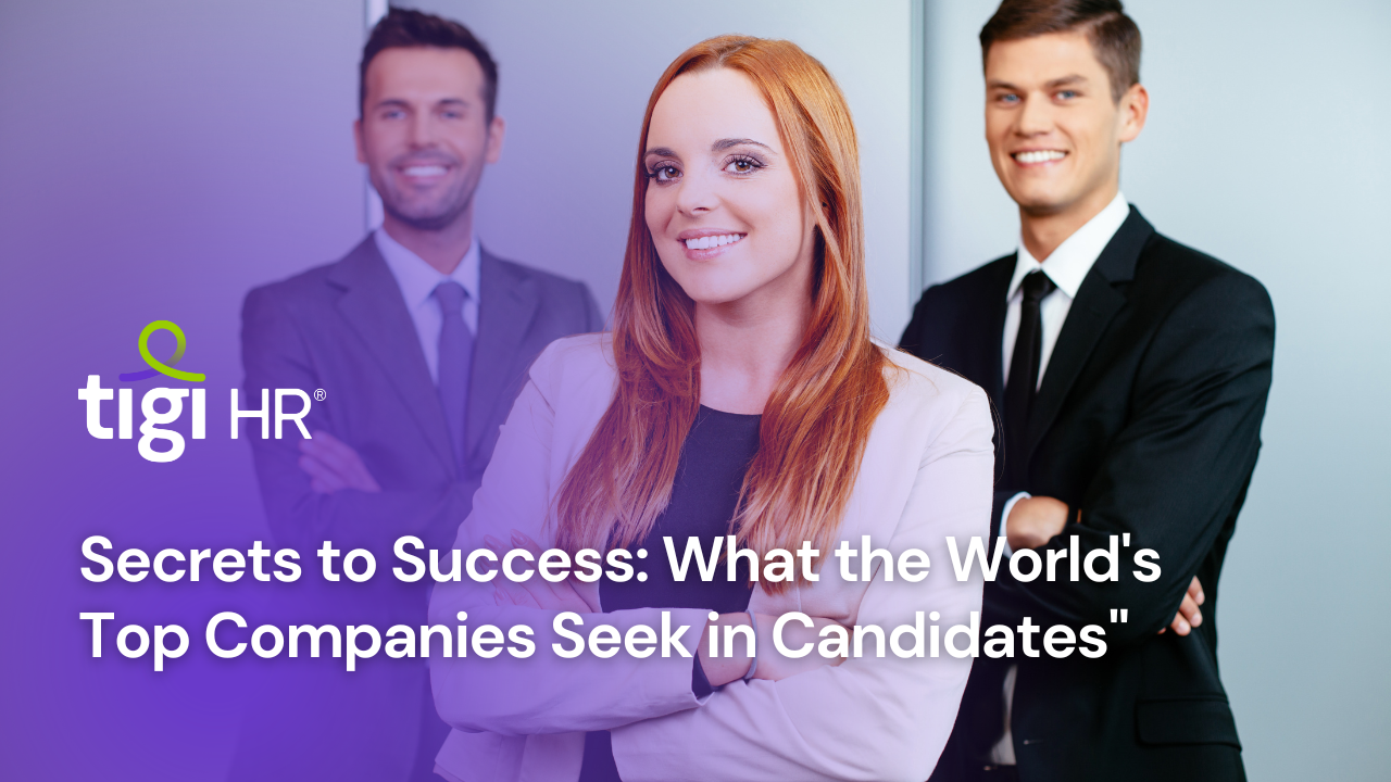 Secrets to Success: What the World's Top Companies Seek Candidates