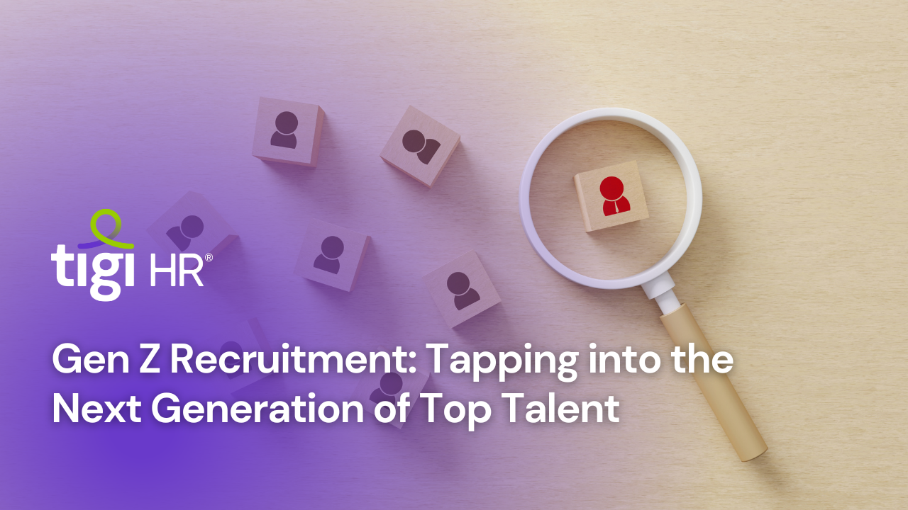 Gen Z Recruitment: Tapping into the Next Generation of Top Talent