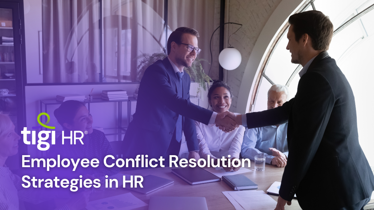 Employee Conflict Resolution Strategies in HR. Find jobs at TIGI HR.