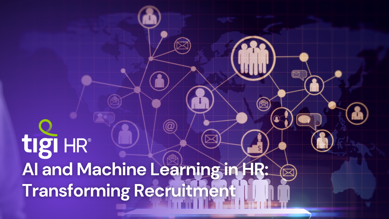 AI and Machine Learning in HR: Transforming Recruitment. Find jobs at TIGI HR.