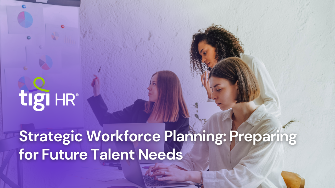 Strategic Workforce Planning: Preparing for Future Talent Needs