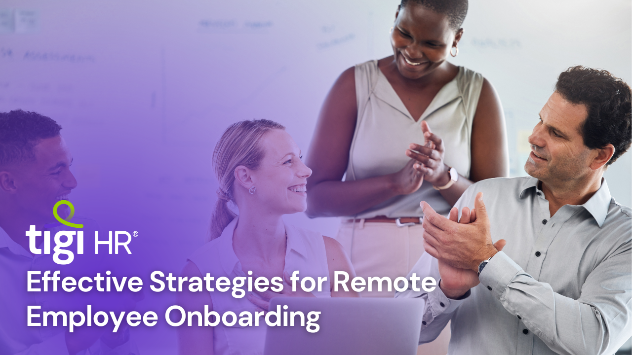 Effective Strategies for Remote Employee Onboarding. Find jobs at TIGI HR.