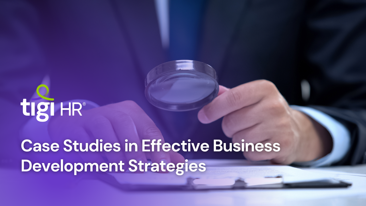 Case Studies in Effective Business Development Strategies