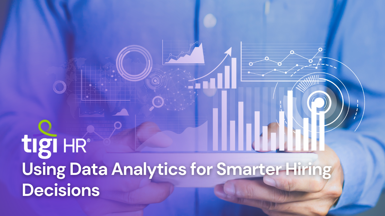 Using Data Analytics for Smarter Hiring Decisions