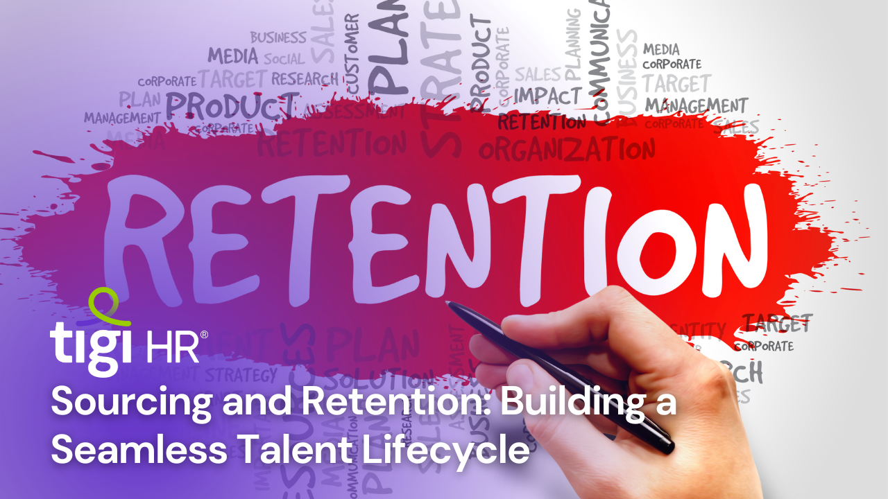 Sourcing and Retention: Building a Seamless Talent Lifecycle. Find jobs at TIGI HR.
