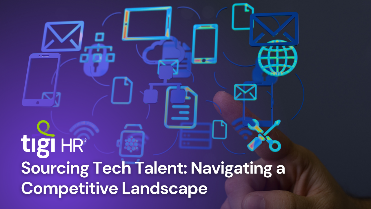 Sourcing Tech Talent: Navigating a Competitive Landscape. Find jobs at TIGI HR.