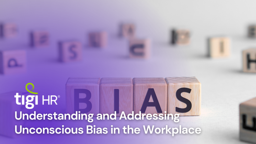 Understanding and Addressing Unconscious Bias in the Workplace. Find jobs at TIGI HR.