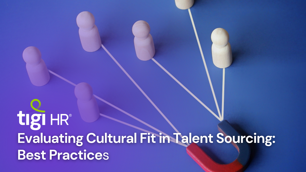 Evaluating Cultural Fit in Talent Sourcing: Best Practices.