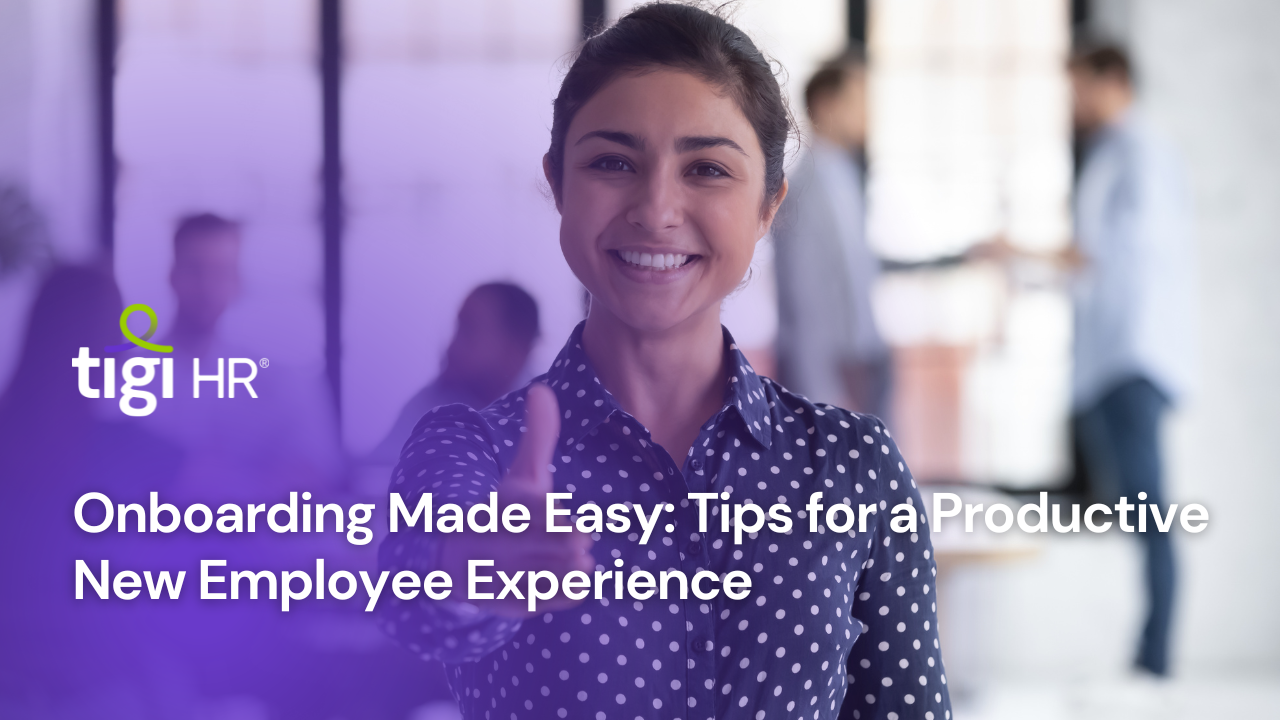 Onboarding Made Easy: Tips for a Productive New Employee Experience